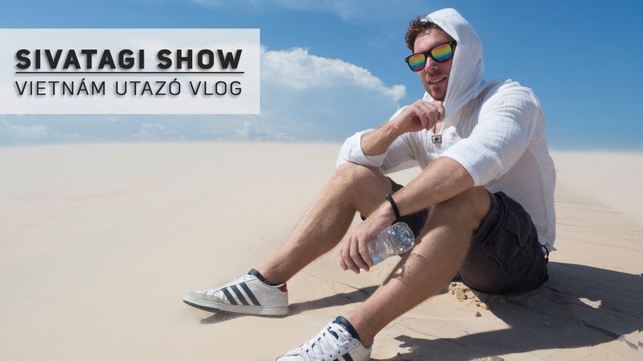 Sivatagi show másképp – Zolixplorer Utazó Vlog – VIDEÓ